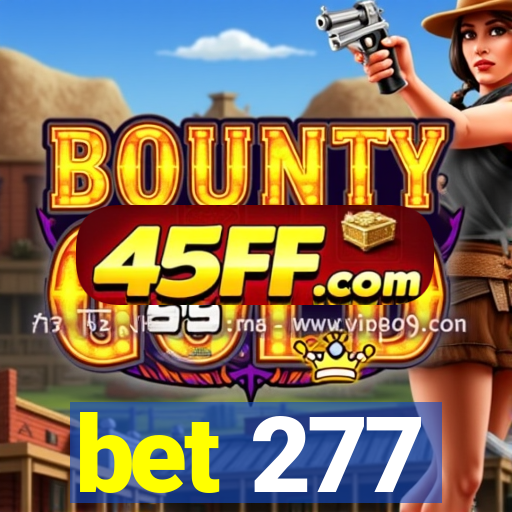 bet 277